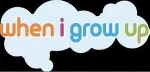 image shows words in a cloud that say 'when I grow up'