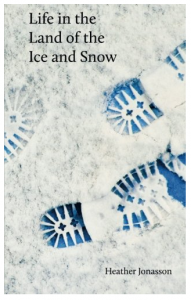 image shows cover of the book Life in the Land of the Ice and Snow