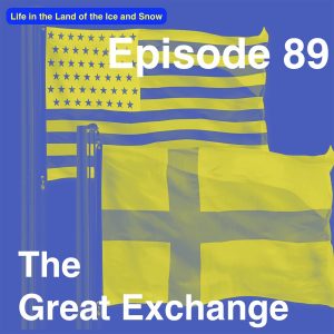 Episode 89 - The Great Exchange