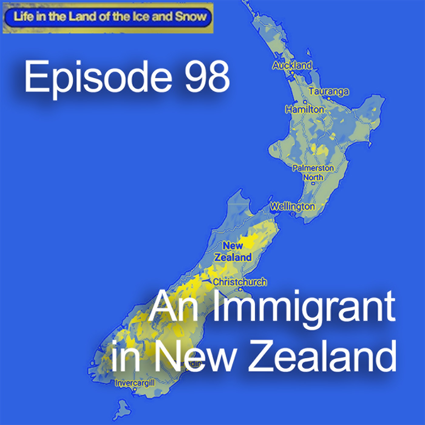 #98 An Immigrant in New Zealand