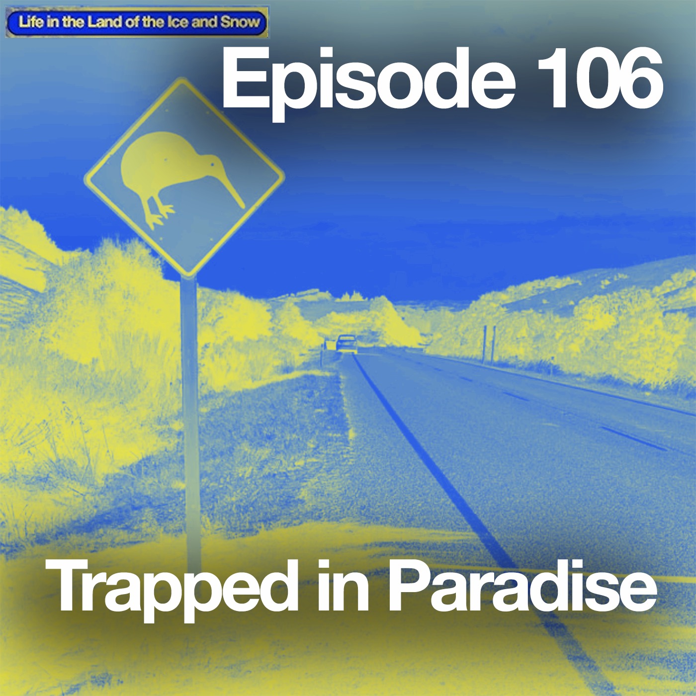 #106 Trapped in Paradise