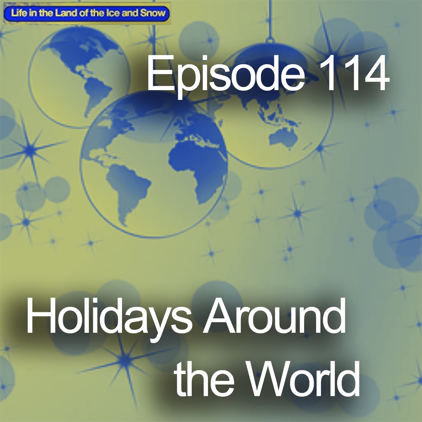#114 Holidays Around the World