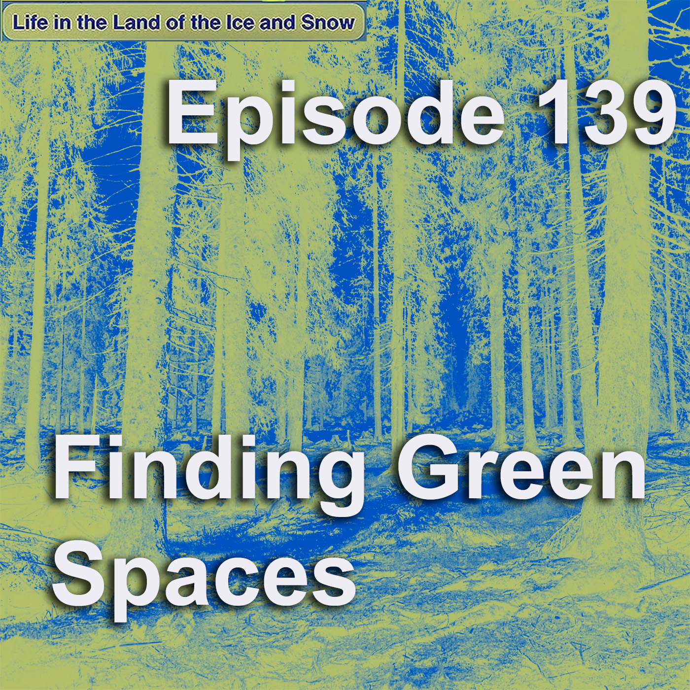 #139 Enjoying Green Spaces episode artwork