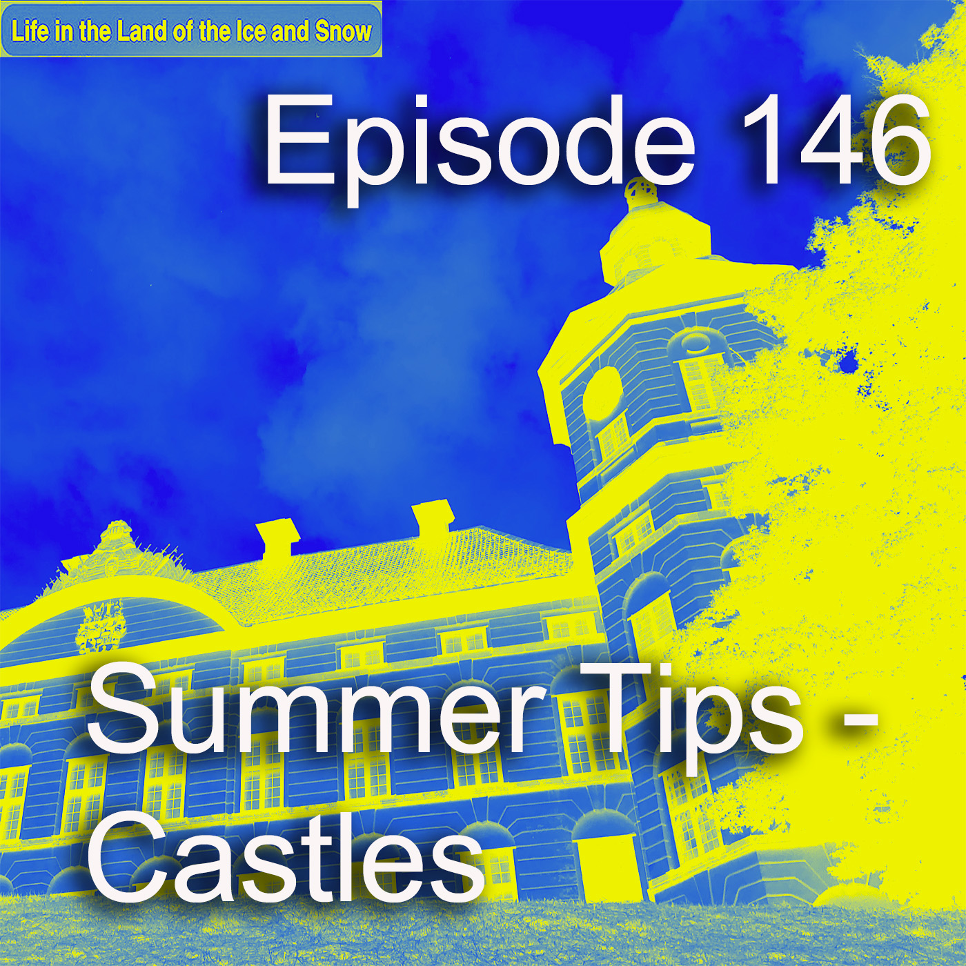 #146 Summer Tips – Castles
