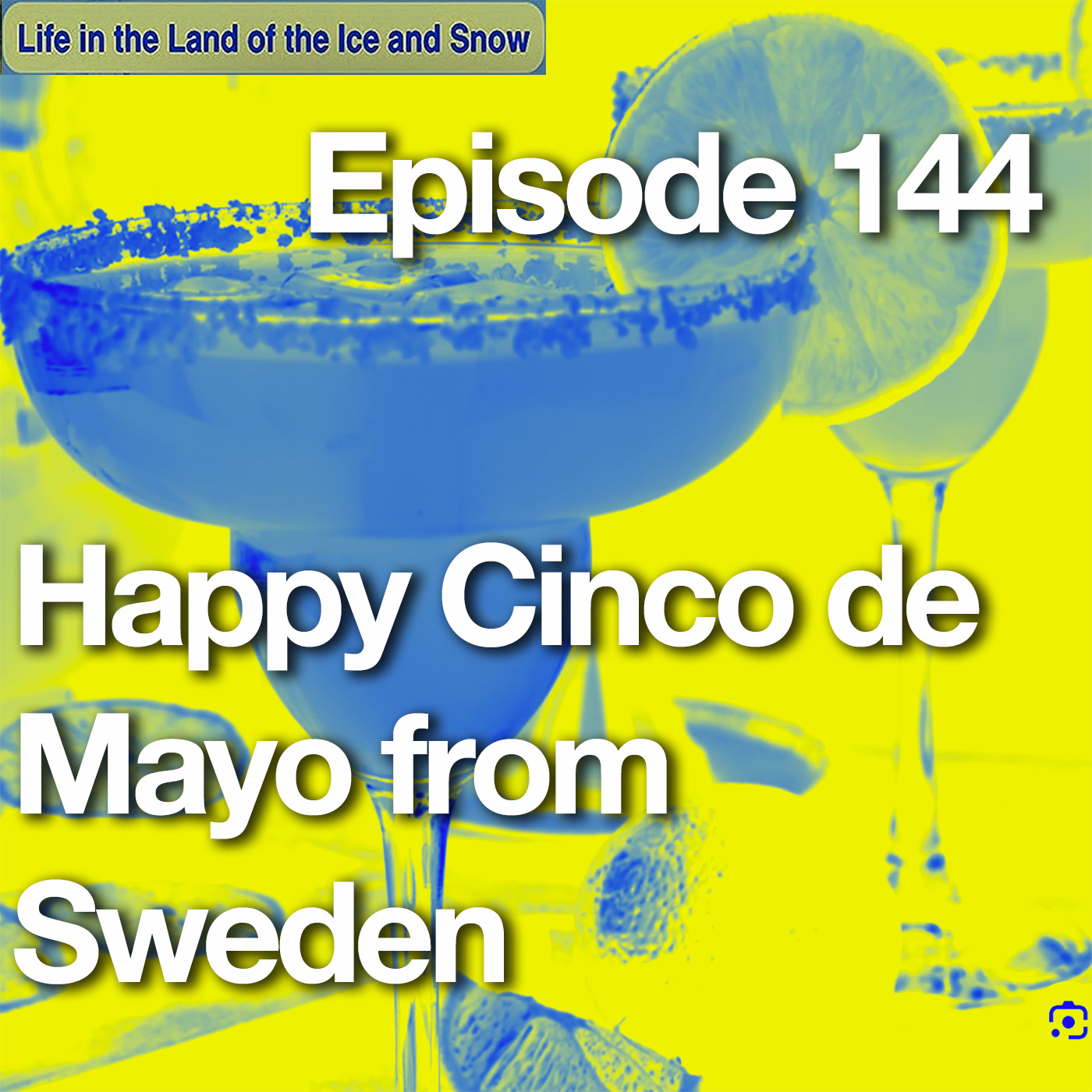 #144 Happy Cinco de Mayo from Sweden