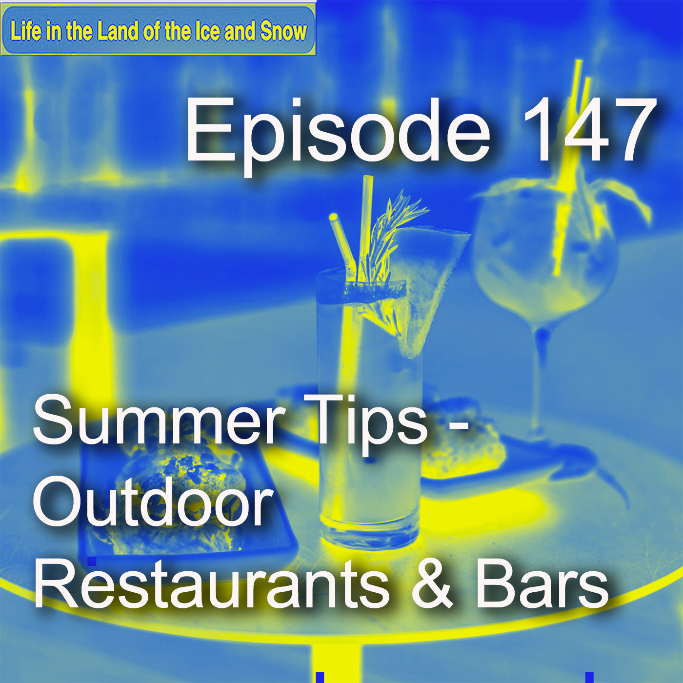 # 147 – Summer Tips – Outdoor Restaurants and Bars